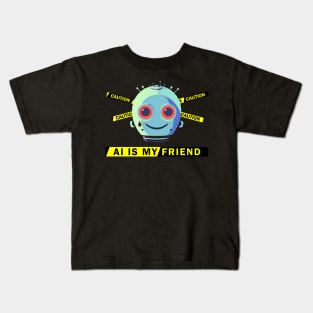 AI Is My Friend #1 Kids T-Shirt